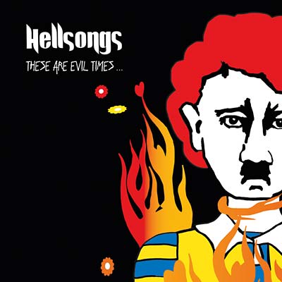 HELLSONGS - These Are Evil Times - CD