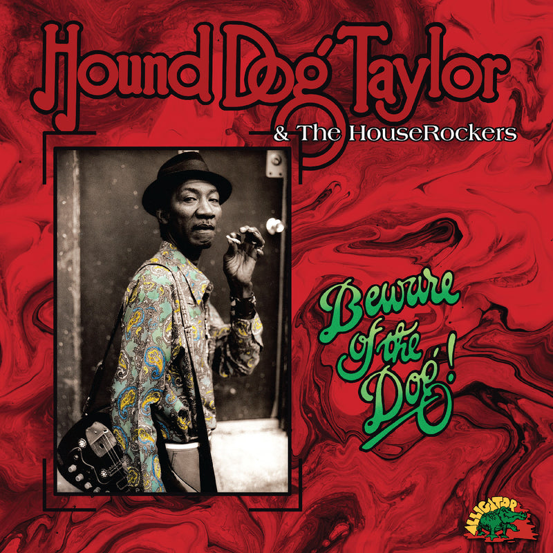 Hound Dog Taylor - Beware of the Dog - Vinyl