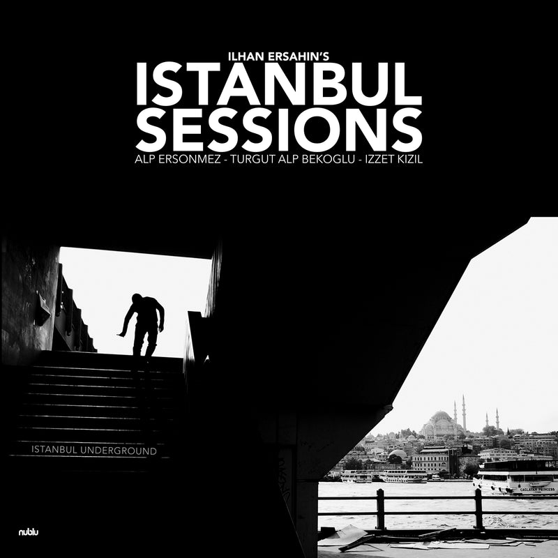 Ilhan Ersahin - Istanbul Sessions: Istanbul Underground - Vinyl