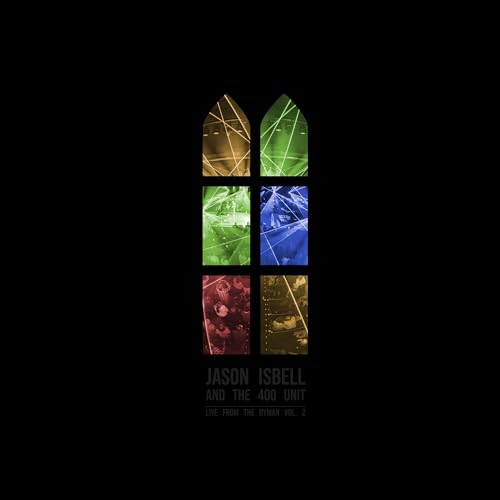 Isbell, Jason and the 400 Unit - Live From The Ryman, Vol. 2 - CD