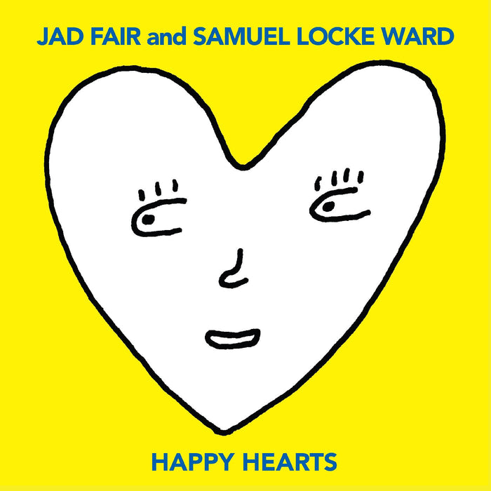 Jad and Samuel Locke Ward Fair - Happy Hearts (YELLOW VINYL) - Vinyl