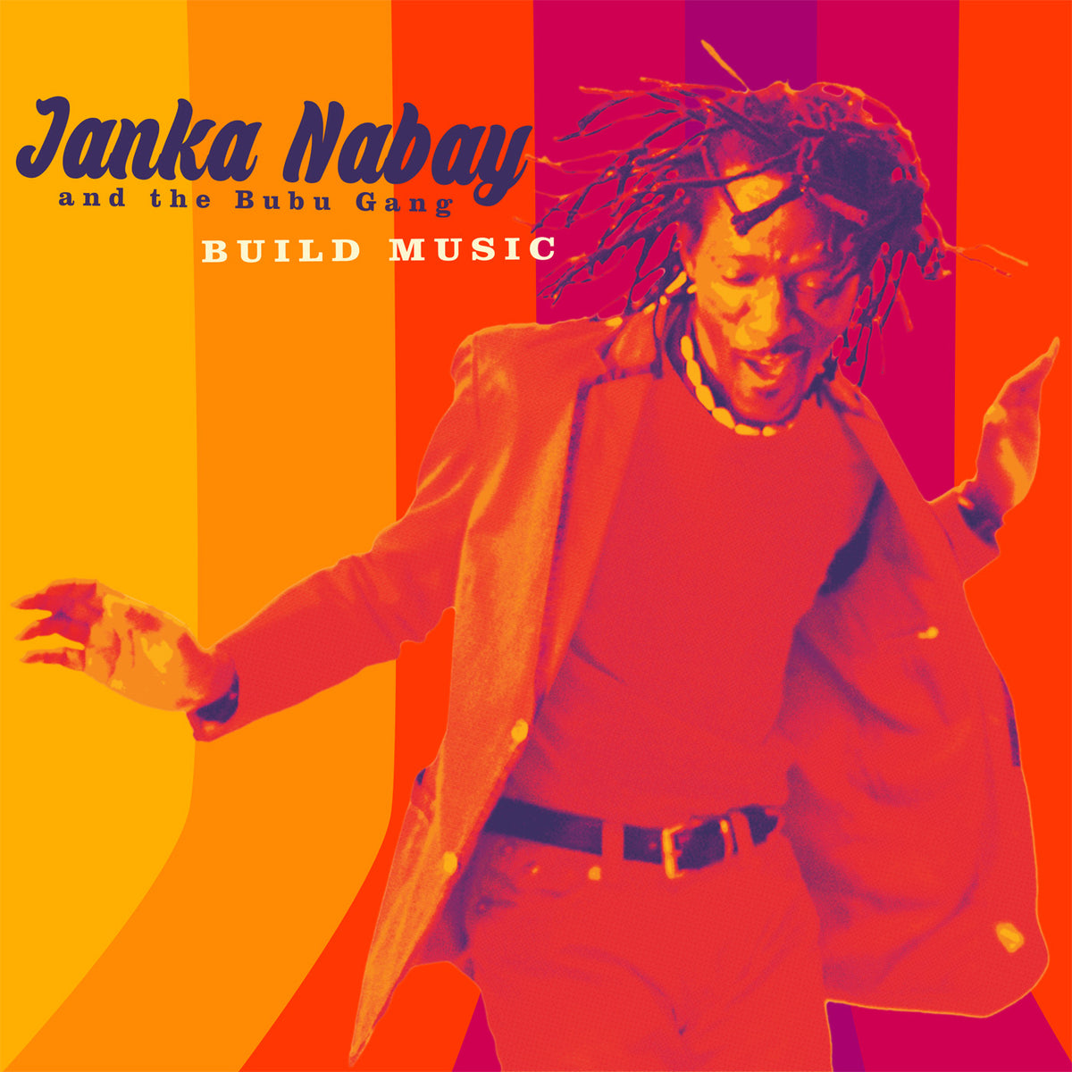 Janka & The Bubu Gang Nabay - Build Music - Vinyl