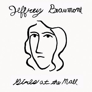 Jeffrey Beaumont - Girls At The Mall - Vinyl