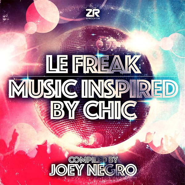 JOEY NEGRO - Le Freak: Music Inspired by Chic - CD