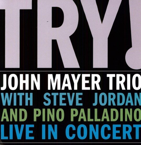 John Mayer Trio - Try: Live in Concert (180 Gram Vinyl) [Import] (2 Lp's) - Vinyl