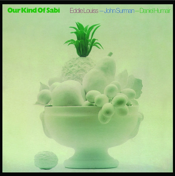 JOHN SURMAN, EDDIE LOUISS, DANIEL HUMAIR - Our Kind Of Sabi - Vinyl