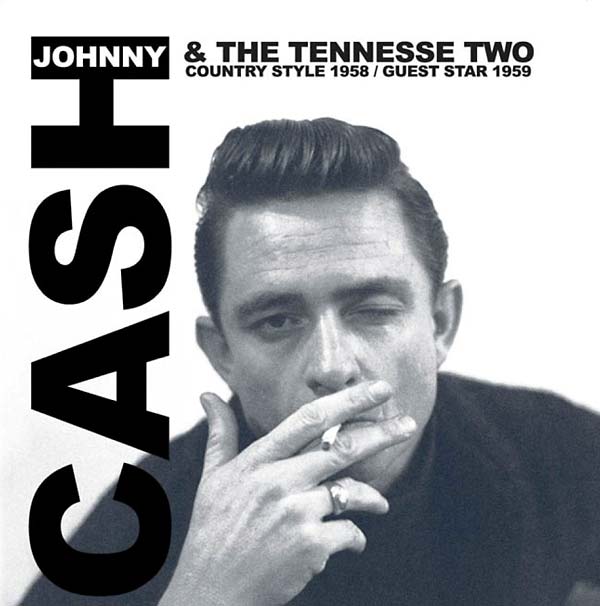 Johnny Cash & The Tennessee Two - Country Style 1958/Guest Star 1959 - CD