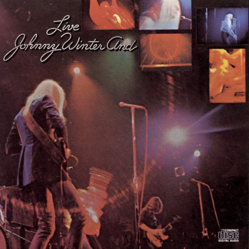 Johnny Winter - Johnny Winter And / Live - CD