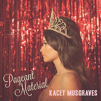 Kacey Musgraves - Pageant Material - Vinyl