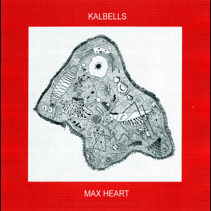 Kalbells - Max Heart - Vinyl