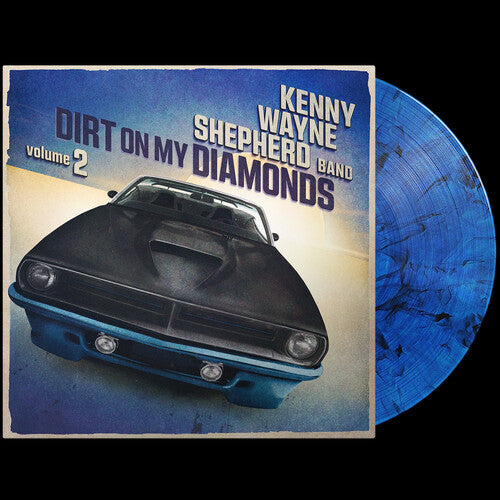 Kenny Wayne Shepherd - Dirt On My Diamonds: Volume 2 (Limited Edition, 180 Gram Vinyl, Blue Marble) - Vinyl