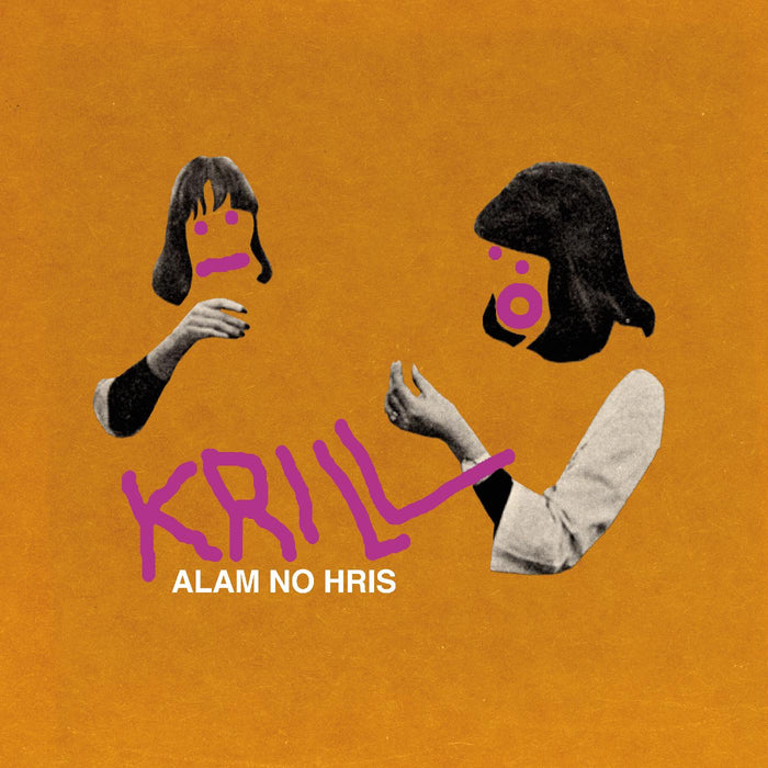 Krill - Alam No Hris - Vinyl