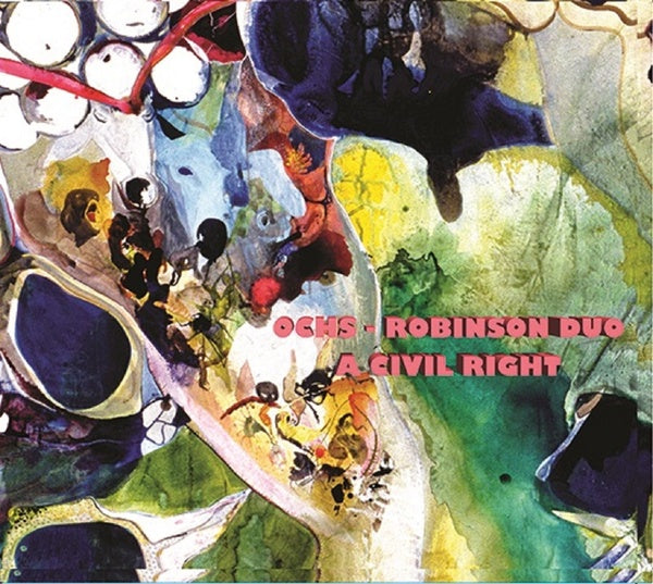 LARRY OCHS & DONALD ROBINSON - A Civil Right - CD