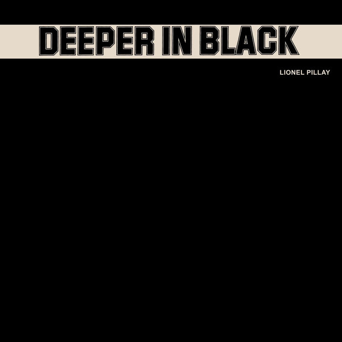 Lionel Pillay - Deeper in Black - Vinyl