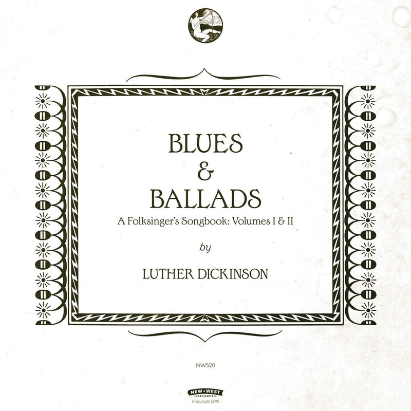 Luther Dickinson - Blues & Ballads (A Folksinger'S Songbook) Volumes I & Ii - CD