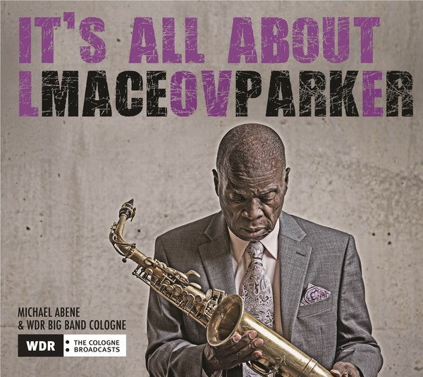 Maceo Parker - It's All About Love - CD