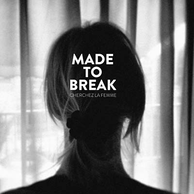 MADE TO BREAK - Cherchez la Femme - CD