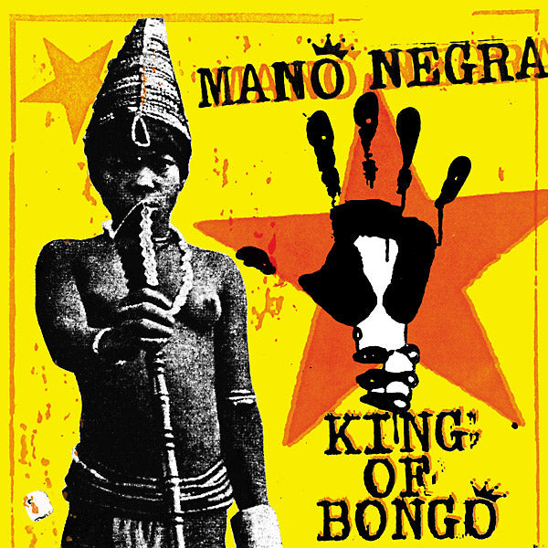 MANO NEGRA - King Of Bongo - CD