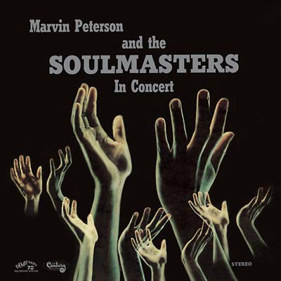 MARVIN PETERSON & THE SOULMASTERS - In Concert - CD