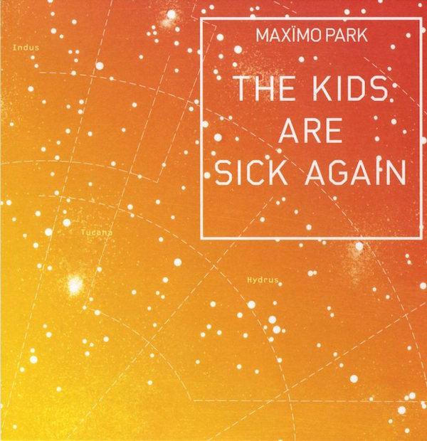 Maximo Park - The Kids Are Sick Again ORANGE - 7" - Vinyl