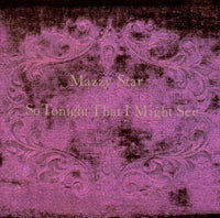 Mazzy Star - SO TONIGHT THAT I MIGHT SEE - CD