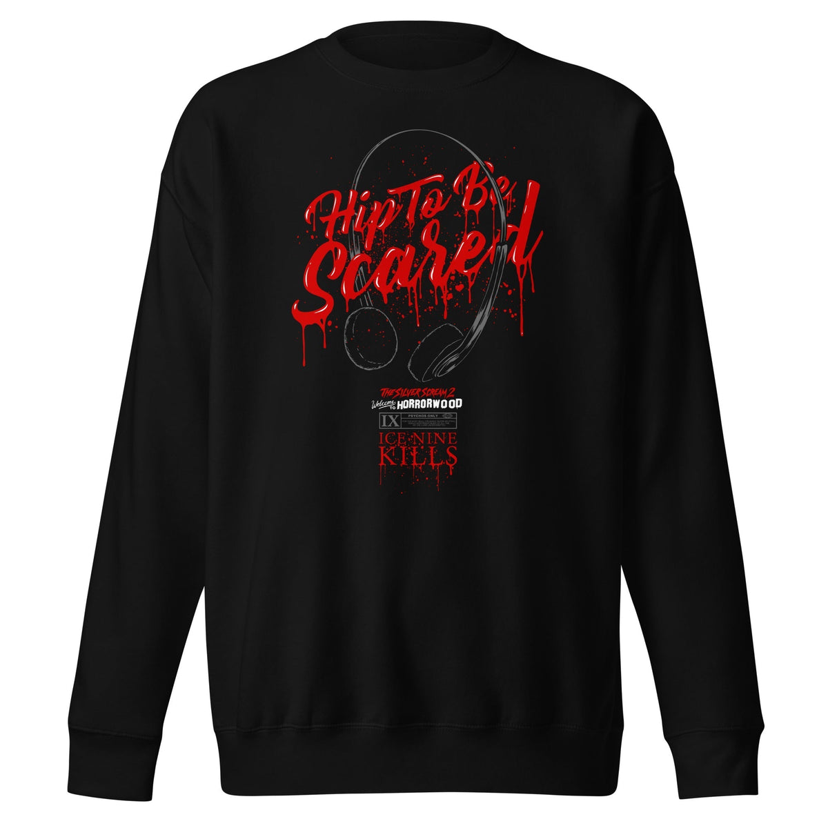 Ice Nine Kills - Hip to be Scared Sweatshirt - Black