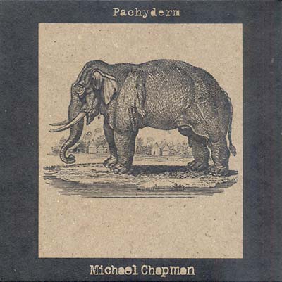 MICHAEL CHAPMAN - Pachyderm - CD