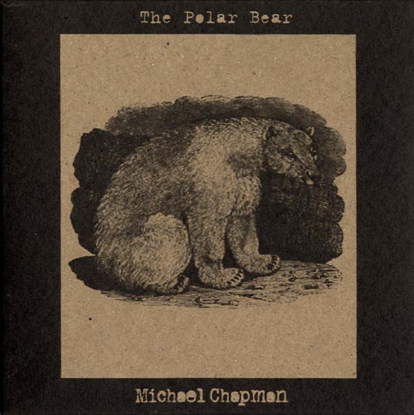 MICHAEL CHAPMAN - The Polar Bear - CD