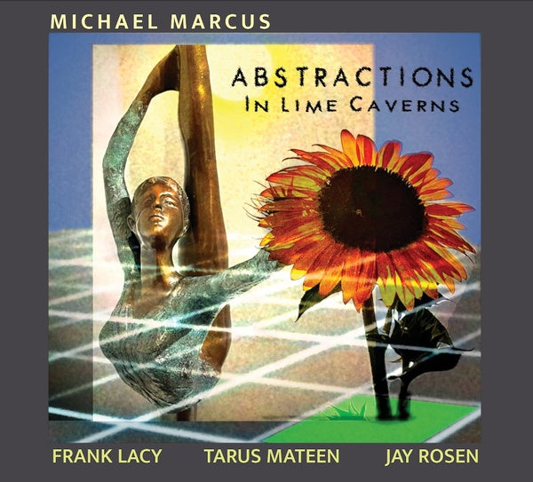 MICHAEL MARCUS - Abstractions in Lime Caverns - CD