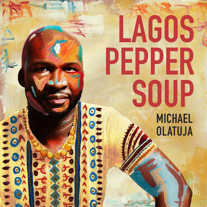 Michael Olatuja - LAGOS PEPPER SOUP - CD
