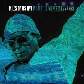 Miles Davis - What It Is: Montreal 7/ 7/ 83 (RSD Exclusive, Gatefold LP Jacket) (2 Lp's) - Vinyl