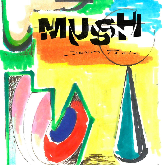 Mush - Down Tools - Vinyl