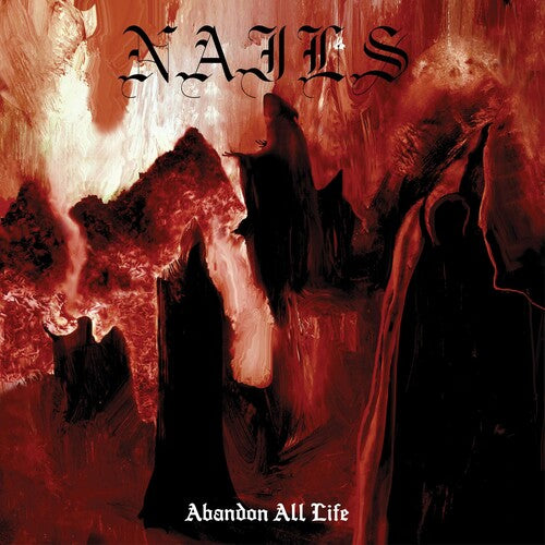 Nails - Abandon All Life - Vinyl