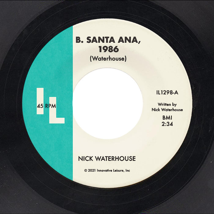 Nick Waterhouse - B. Santa Ana b/w Pushing Too Hard - Vinyl