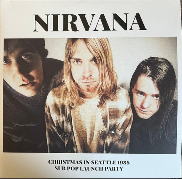 Nirvana - Christmas In Seattle 1988 (Sub Pop Launch Party) [Import] (2 Lp's) - Vinyl