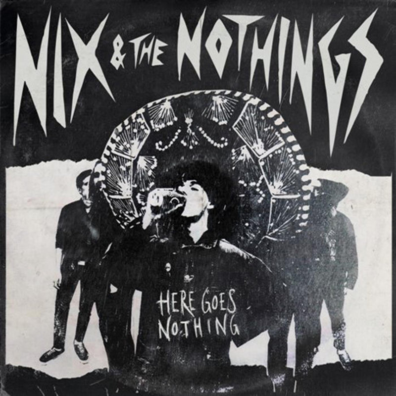 Nix & The Nothings - Here Goes Nothing - Vinyl