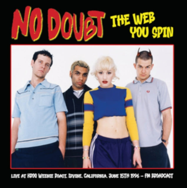 No Doubt - The Web You Spin: Irvine California 1996 [Import] - Vinyl