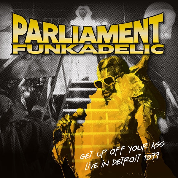 PARLIAMENT/FUNKADELIC - Get Up Off Your Ass: Live In Detroit 1977 - Vinyl