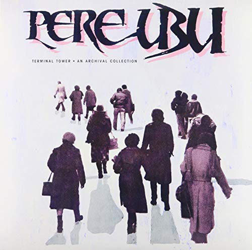 Pere Ubu - Terminal Tower [LP] - Vinyl