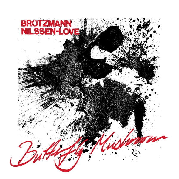 PETER BROTZMANN & PAAL NILSSEN-LOVE - Butterfly Mushroom - Vinyl