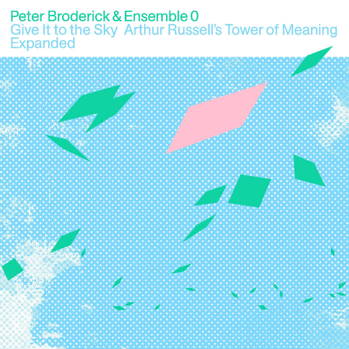 Peter & Ensemble 0 Broderick - Give It to the Sky: Arthur Russells Tower of Meaning Expanded (CLEAR VINYL) - Vinyl