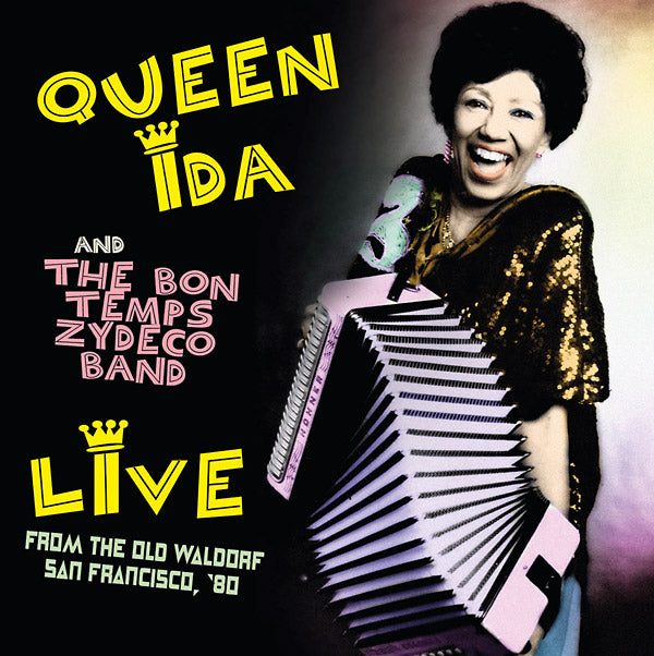 QUEEN IDA AND THE BON TEMPS ZYDECO BAND - Live From The Old Waldorf, San Francisco, '80 - CD