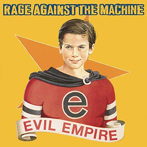 Rage Against The Machine - Evil Empire (180 Gram Vinyl) [Explicit Content] - Vinyl