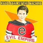 Rage Against The Machine - Evil Empire [Explicit Content] - CD