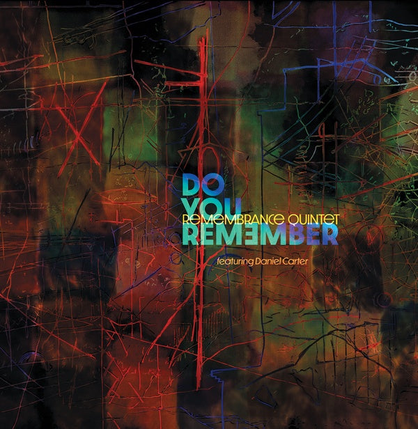 REMEMBRANCE QUINTET - Do You Remember? - CD