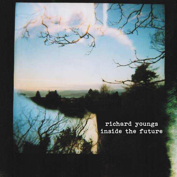 RICHARD YOUNGS - Inside the Future - CD