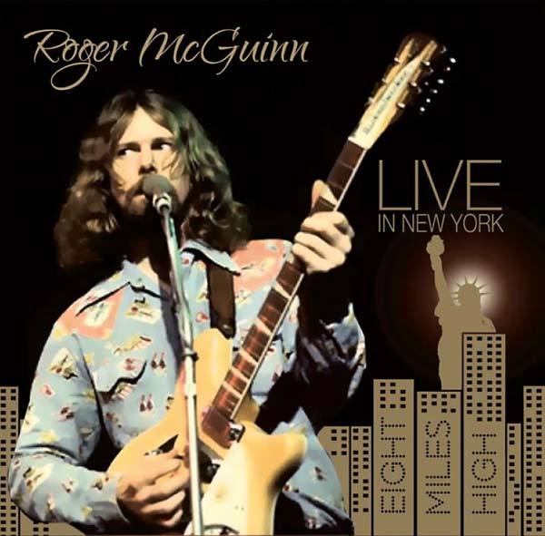 Roger McGuinn - Live in New York: Eight Miles High - CD