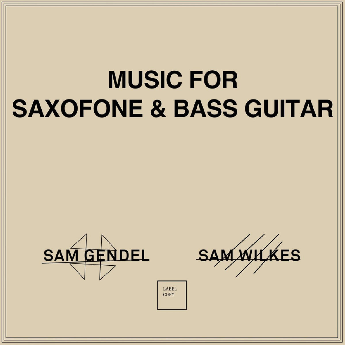 Sam & Sam Wilkes Gendel - Music for Saxofone & Bass Guitar - Vinyl