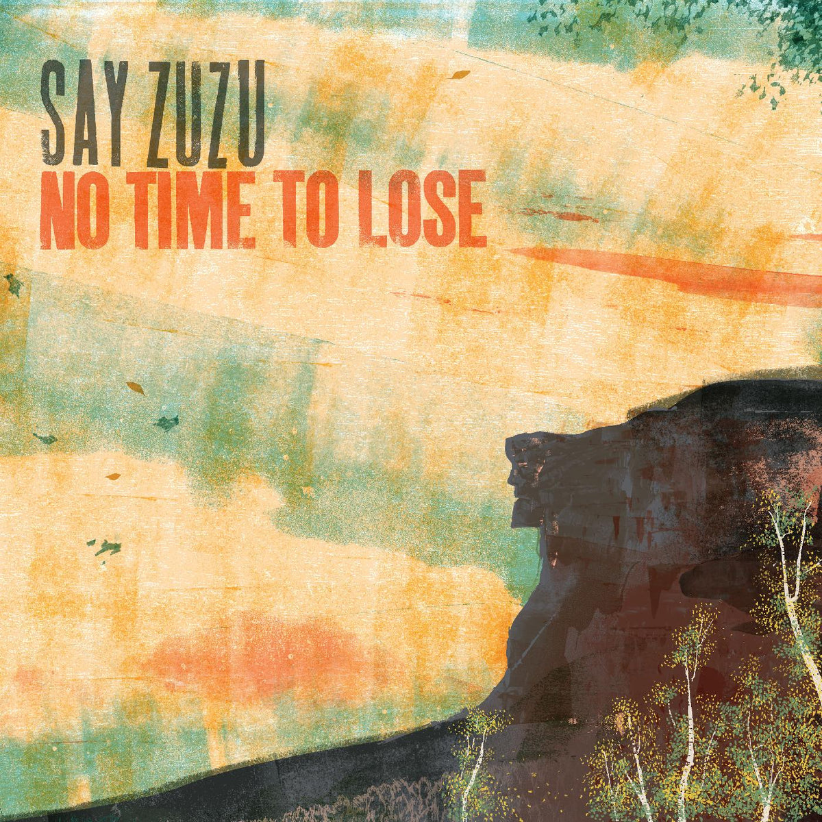 Say ZuZu - No Time To Lose (TURQUOISE SWIRL VINYL) - Vinyl