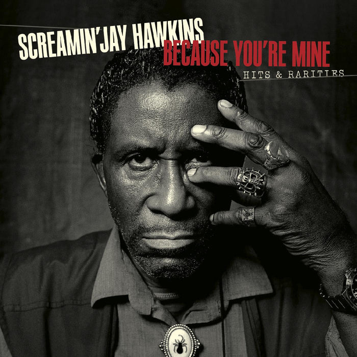 Screamin' Jay Hawkins - Because You're Mine: Hits & Rarities - CD